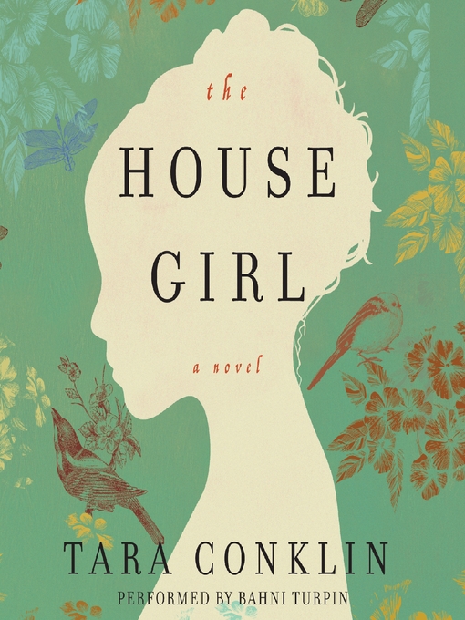 Title details for The House Girl by Tara Conklin - Available